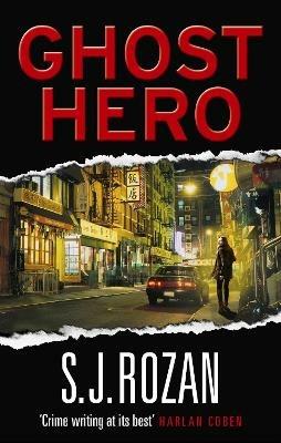 Ghost Hero: (Bill Smith/Lydia Chin) - S. J. Rozan - cover