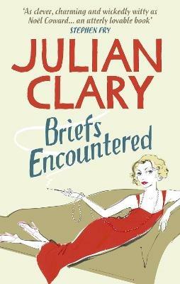 Briefs Encountered - Julian Clary - cover