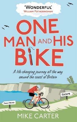 One Man and His Bike - Mike Carter - cover