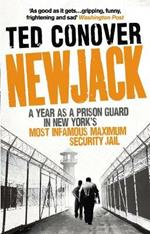 Newjack: A Year as a Prison Guard in New York's Most Infamous Maximum Security Jail