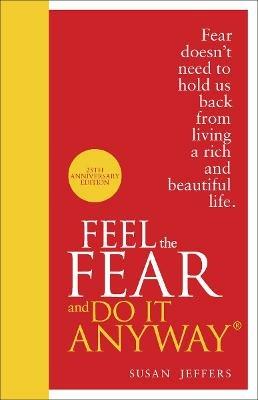 Feel The Fear And Do It Anyway - Susan Jeffers - cover