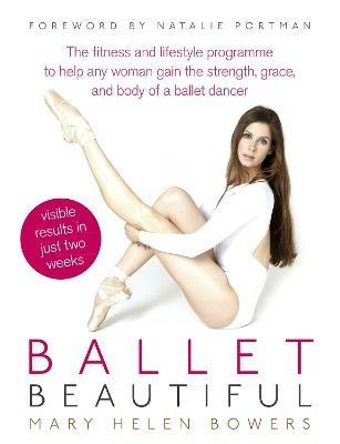 Ballet Beautiful - Mary Helen Bowers - cover