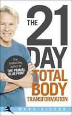 The 21-Day Total Body Transformation: A Complete Step-by-Step Gene Reprogramming Action Plan