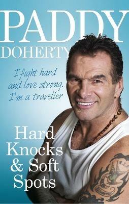 Hard Knocks & Soft Spots - Paddy Doherty - cover