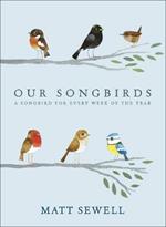 Our Songbirds: A songbird for every week of the year