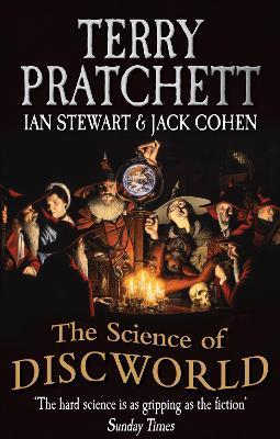 The Science Of Discworld - Terry Pratchett,Ian Stewart,Jack Cohen - cover