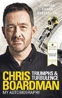 Triumphs and Turbulence: My Autobiography - Chris Boardman - cover