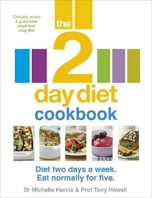 The 2-Day Diet Cookbook - Michelle Harvie,Tony Howell - cover