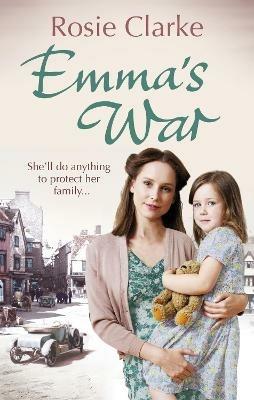 Emma's War: (Emma Trilogy 2) - Rosie Clarke - cover