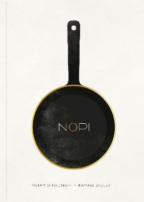 NOPI: The Cookbook - Yotam Ottolenghi,Ramael Scully - cover