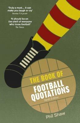 The Book of Football Quotations - Phil Shaw - cover