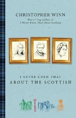 I Never Knew That About the Scottish - Christopher Winn - cover