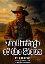 The Heritage of the Sioux