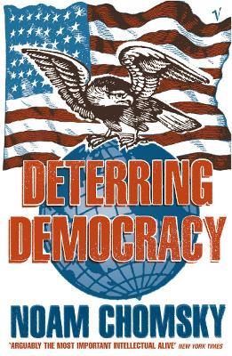 Deterring Democracy - Noam Chomsky - cover