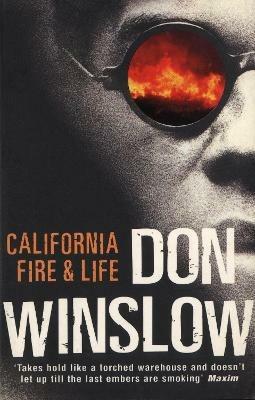 California Fire And Life - Don Winslow - cover