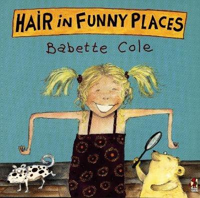 Hair In Funny Places - Babette Cole - cover