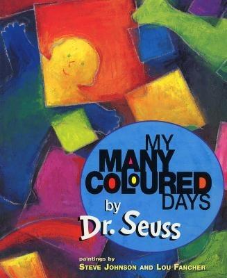 My Many Coloured Days - Seuss - cover
