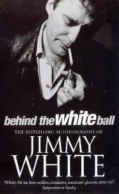 Behind The White Ball - Jimmy White - cover