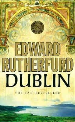 Dublin: Foundation - Edward Rutherfurd - cover