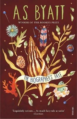 The Biographer's Tale - A S Byatt - cover