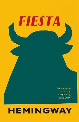 Fiesta: The Sun Also Rises - Ernest Hemingway - cover