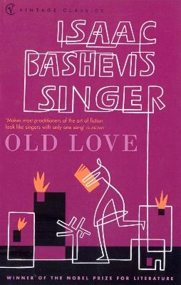 Old Love Stories - Isaac Bashevis Singer - cover
