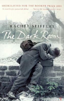 The Dark Room: World War 2 Fiction - Rachel Seiffert - cover