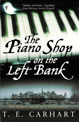 The Piano Shop On The Left Bank - T E Carhart - cover