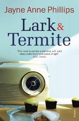 Lark and Termite - Jayne Anne Phillips - cover