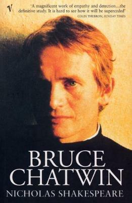 Bruce Chatwin - Nicholas Shakespeare - cover