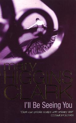 I'll Be Seeing You - Mary Higgins Clark - cover