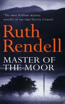 Master Of The Moor - Ruth Rendell - cover