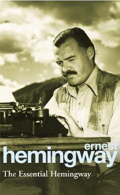 The Essential Hemingway - Ernest Hemingway - cover