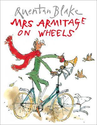Mrs Armitage on Wheels: Part of the BBC’s Quentin Blake’s Box of Treasures - Quentin Blake - cover