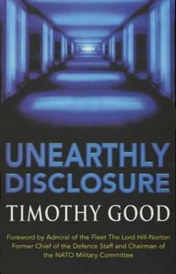 Unearthly Disclosure - Timothy Good - cover