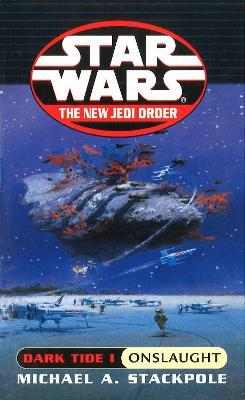 Star Wars: Dark Tide Onslaught - Michael A Stackpole - cover
