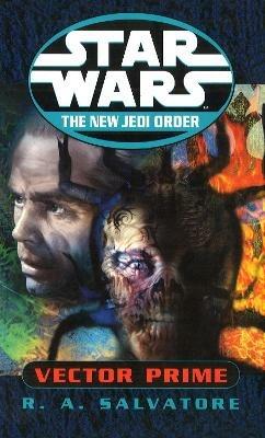 Star Wars: The New Jedi Order - Vector Prime - R A Salvatore - cover