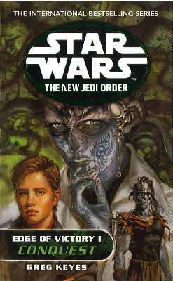 Star Wars: The New Jedi Order - Edge Of Victory Conquest - Greg Keyes - cover