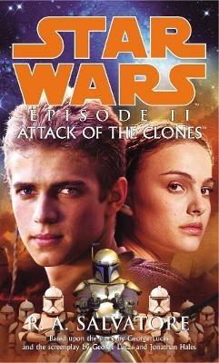Star Wars: Episode II - Attack Of The Clones - R A Salvatore - cover