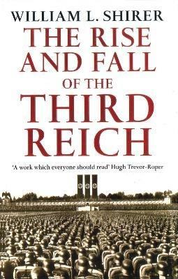 Rise And Fall Of The Third Reich - William L Shirer - cover