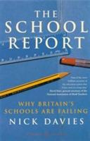 The School Report - Nick Davies - cover