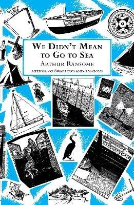 We Didn't Mean to Go to Sea - Arthur Ransome - cover