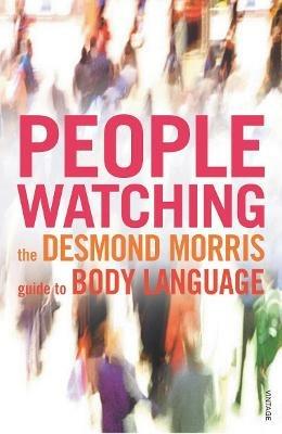 Peoplewatching: The Desmond Morris Guide to Body Language - Desmond Morris - cover