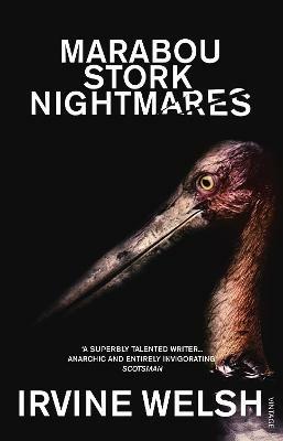 Marabou Stork Nightmares - Irvine Welsh - cover