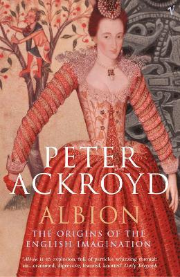 Albion: The Origins of the English Imagination - Peter Ackroyd - cover