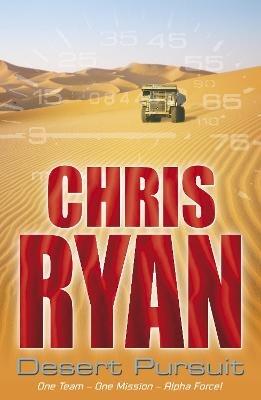 Alpha Force: Desert Pursuit: Book 4 - Chris Ryan - cover