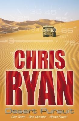 Alpha Force: Desert Pursuit: Book 4 - Chris Ryan - cover