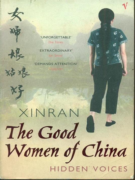 The Good Women Of China: Hidden Voices - Xinran - 2