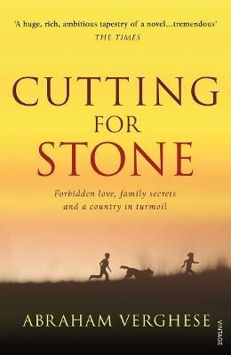 Cutting For Stone: The multi-million copy bestseller from the author of Oprah’s Book Club pick The Covenant of Water - Abraham Verghese - cover
