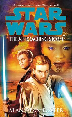 Star Wars: The Approaching Storm - Alan Dean Foster - cover